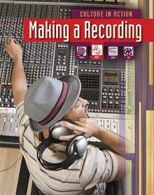 Making a Recording - Liz Miles