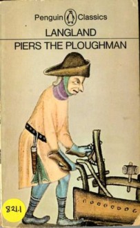 Piers the ploughman - William Langland, J.F. Goodridge