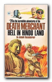 Hell in Hindu Land (Death Merchant #20) - Joseph Rosenberger