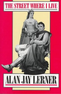 The Street Where I Live - Alan Jay Lerner