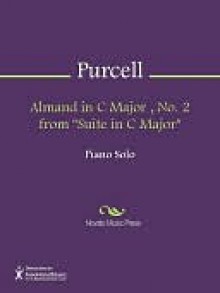 Almand in C Major , No. 2 from "Suite in C Major" - Henry Purcell