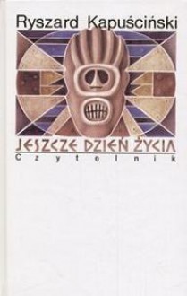 Jeszcze dzień życia (hardcover) - Ryszard Kapuściński