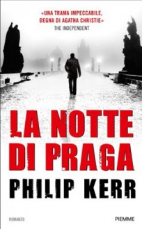 La notte di Praga (Italian Edition) - Philip Kerr