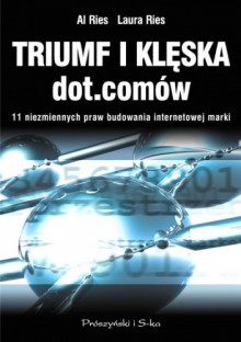 Triumf i klęska dot.comów - Al Ries