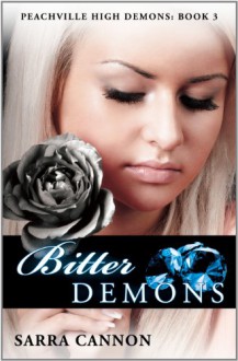 Bitter Demons - Sarra Cannon