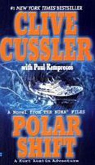 Polar Shift (Numa Files, #6) - Clive Cussler, Paul Kemprecos