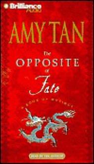 The Opposite of Fate (Audio) - Amy Tan