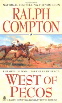 West of Pecos - Ralph Compton, David Robbins