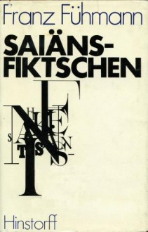 Saiäns-Fiktschen - Franz Fühmann