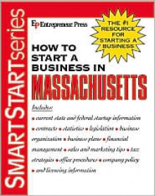 How to Start a Business in Massachusetts - Entrepreneur Press, Jere L. Calmes