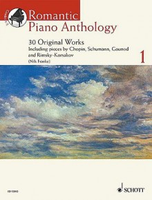 Romantic Piano Anthology 1: 30 Original Works [With CD] - Nils Franke