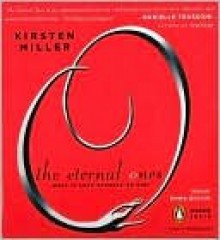 The Eternal Ones - Kirsten Miller