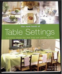 The New Book of Table Settings - Chris Bryant, Paige Gilchrist