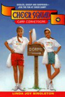 Camp Confessions (Cheer Squad, #6) - Linda Joy Singleton