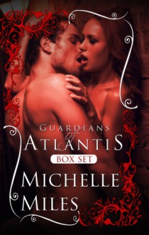 Guardians of Atlantis Box Set - Michelle Miles