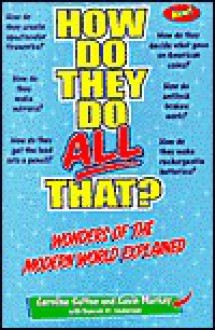 How Do They Do All That (Wonders of the Modern World Explained) - Duncan M. Anderson