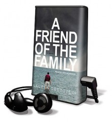 A Friend of the Family [With Earbuds] (Other Format) - Lauren Grodstein, Rick Adamson