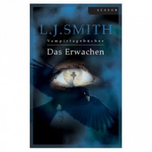 Das Erwachen - Lisa Jane Smith