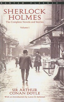 Sherlock Holmes: The Complete Novels and Stories, Volume 1 - Arthur Conan Doyle