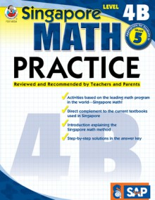 Singapore Math Practice, Level 4B, Grade 5 - School Specialty Publishing, Frank Schaffer Publications