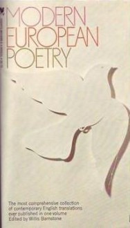 Modern European Poetry - Willis Barnstone