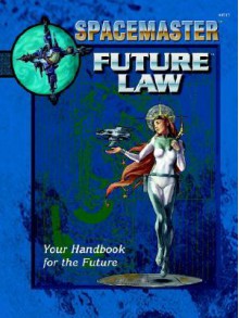 Spacemaster: Future Law - Robert J. Defendi