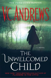 The Unwelcomed Child - V.C. Andrews