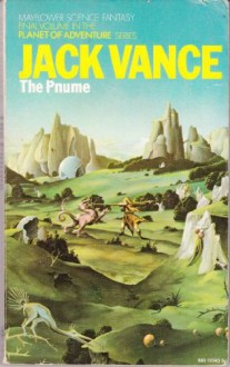 The Pnume (Planet of Adventure) - Jack Vance, Peter Goodfellow