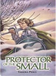 Protector of the Small - Tamora Pierce