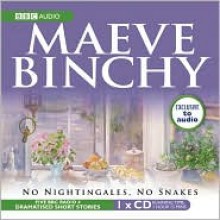 No Nightingales, No Snakes: A Full-Cast BBC Radio Drama - Full Cast, Maeve Binchy, Niamh Cusack