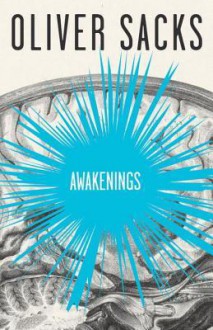 Awakenings - Oliver Sacks