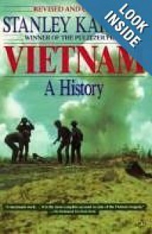 Vietnam, A History - Stanley Karnow