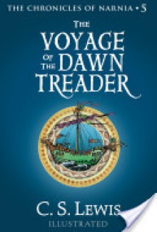 The Voyage of the Dawn Treader: The Chronicles of Narnia - C.S. Lewis, Pauline Baynes