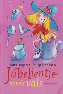 Jubelientje speelt vals - Hans Hagen, Philip Hopman