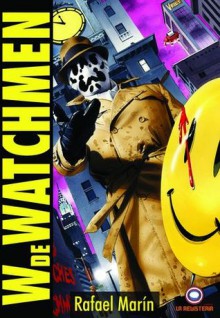 W de Watchmen - Rafael Marín Trechera