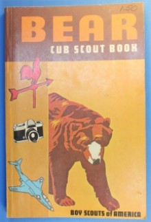 Bear Cub Scout Book - Boy Scouts of America