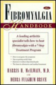 The Fibromyalgia Handbook - Harris H. McIlwain, Debra Fulghum Bruce