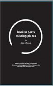 Broken Parts, Missing Pieces - Don Johnson