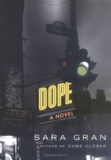 Dope: A Novel - Sara Gran