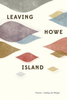 Leaving Howe Island - Sadiqa de Meijer