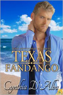 Texas Fandango - Cynthia D'Alba