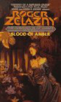 Blood of Amber - Roger Zelazny