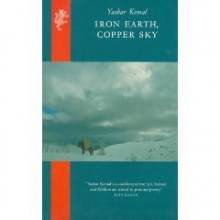 Iron Earth, Copper Sky - Yas&#x327;ar Kemal