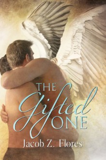 The Gifted One - Jacob Z. Flores