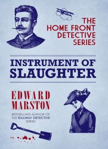 Instrument of Slaughter - Edward Marston