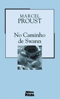 No Caminho de Swann - Marcel Proust, Fernando Py