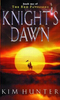 Knight's Dawn - Kim Hunter