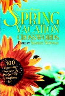 Random House Spring Vacation Crosswords - Stanley Newman