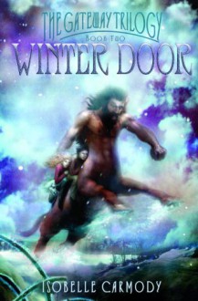 Winter Door (The Gateway Trilogy) - Isobelle Carmody