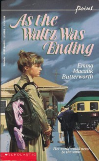 As The Waltz Was Ending - Emma Macalik Butterworth